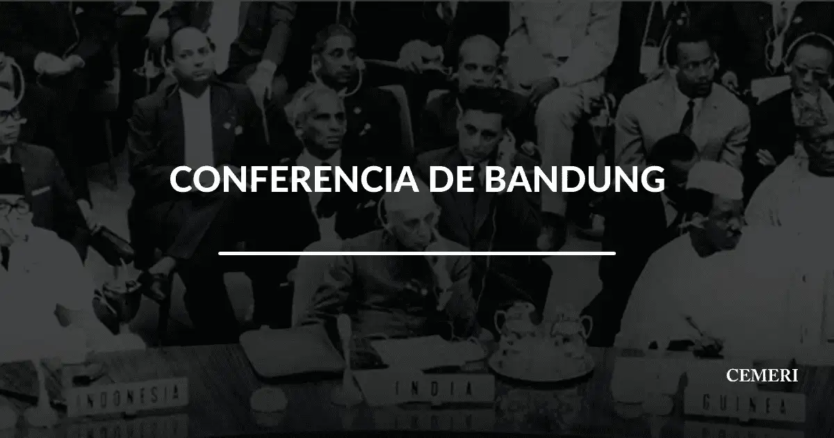 ¿Qué es la Conferencia de Bandung?